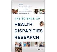 The Science of Health Disparities Research The Science of Health Disparities Research (Auteur)