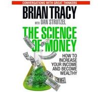 The Science of Money by Brian Tracy Tracy, Brian (Auteur)