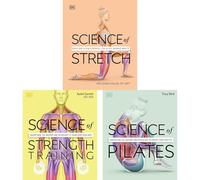 The Science of Movement in a 3-Book Collection: Stretching, Strength Training & Pilates for Optimal Performance