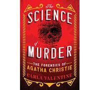 The Science of Murder: The Forensics of Agatha Christie