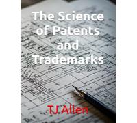 The Science of Patents and Trademarks