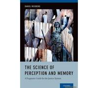 The Science Of Perception And Memory