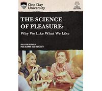 The Science of Pleasure: Why We Like What We Like