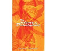 The Science Of Pranayama