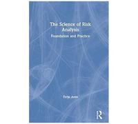 The Science Of Risk Analysis