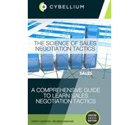 The Science of Sales Negotiation Tactics: A Comprehensive Guide to Learn Sales Negotiation Tactics