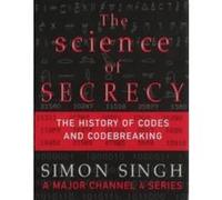 The Science of Secrecy Simon Singh (Auteur)