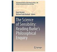 The Science Of Sensibility: Reading Burke's Philosophical Enquiry