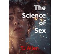 The Science of Sex