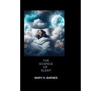 The Science of sleep: How Rest Shapes Your Brain, Body, and Well-Being