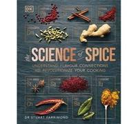 The Science of Spice by Dr. Stuart Farrimond Dr Stuart Farrimond (Auteur)