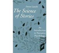The Science of Stories by Laszlo Janos University of Pecs Hungary Hardcover Book Janos Laszlo (Auteur)
