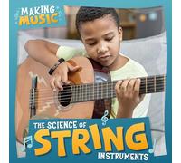 The Science of String Instruments (Making Music)