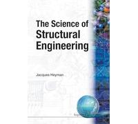 The Science of Structural Engineering