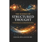 The Science of Structured Thought: How Physics Reveals the Hidden Order Behind Human Thinking