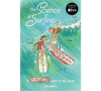 The Science of Surfing: A Surfside Girls Guide to the Ocean