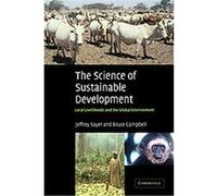 The Science of Sustainable Development Bruce M. Campbell, Jeffrey Sayer (Auteur)