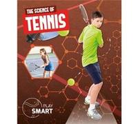 The Science of Tennis by Emilie Dufresne Inconnu (Auteur)