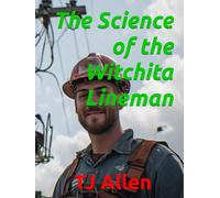 The Science of the Witchita Lineman