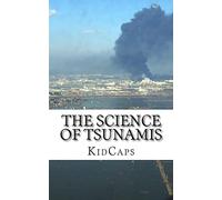 The Science of Tsunamis: Understanding Weather Just for Kids!