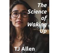 The Science of Waking Up