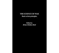 The Science of War: Back to First Principles (The Operational Level of War)