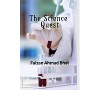 The Science Quest: Physics Chemistry Biology