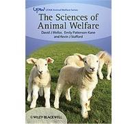 The Sciences of Animal Welfare, Universities Federation for Animal Welfare David Mellor, Emily Patterson-kane, Kevin J. Stafford (Auteur)