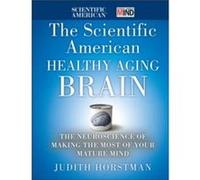 The Scientific American Healthy Aging Brain by Scientific American Hardcover Book Scientific American (Auteur)