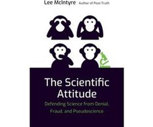 The Scientific Attitude - Lee Center for Philosophy and History of Science McIntyre - MIT Press Ltd - Livre en Anglais - Paperback Lee Center for Philosophy and History of Science McIntyreLee Center f