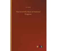The Scientific Basis Of National Progress