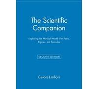 The Scientific Companion: Exploring the Physical World with Facts, Figures, and Formulas Emiliani, Cesare, Emilinai, Cesare (Auteur)