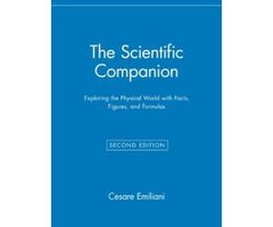 The Scientific Companion: Exploring the Physical World with Facts, Figures, and Formulas Emiliani, Cesare, Emilinai, Cesare (Auteur)