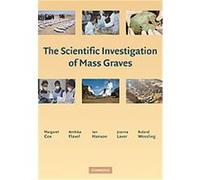 The Scientific Investigation of Mass Graves