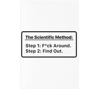 The Scientific Method. Mess up. Find out. Notebook: 6"x9" Wide-Ruled Journal with 110 Pages - Ideal for Note-Taking, Planning, and Everyday Writing