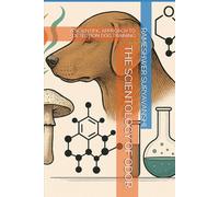 THE SCIENTOLOGY OF ODOR: A SCIENTIFIC APPROACH TO DETECTION DOG TRAINING