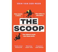 The Scoop: A bold and biting satirical workplace drama from a fresh new voice, perfect for fans of The Devil Wears Prada