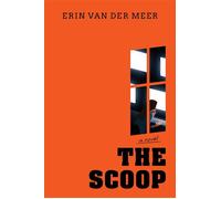The Scoop A Novel - Erin Van Der Meer - Grand Central Publishing - ebook (ePub) - Livre