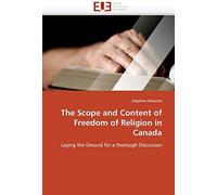 The Scope And Content Of Freedom Of Religion In Canada
