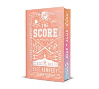 The Score: The addictive sports romance from TikTok sensation and bestselling author, Elle Kennedy!