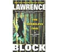 The Scoreless Thai, An Evan Tanner Novel Lawrence Block (Auteur)