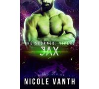 The Scorned: Vipers - Jax - Nicole Vanth - Auto-Édition - ebook (ePub) - Livre