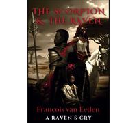 The Scorpion & The Raven: 1 (A Raven's Cry)