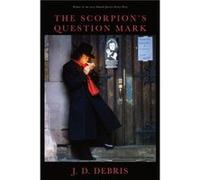 The Scorpions Question Mark by J.d. Debris J.d. Debris (Auteur)