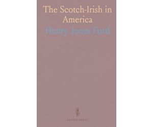 The Scotch-Irish in America