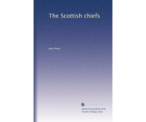 The Scottish chiefs
