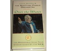 The Scottish Fiddle Orchestra - The Scottish Fiddle Orchestra - Over the Water [VHS]