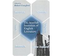 The Scottish Invention of English Literature