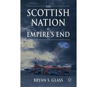 The Scottish Nation At Empire's End