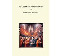 The Scottish Reformation